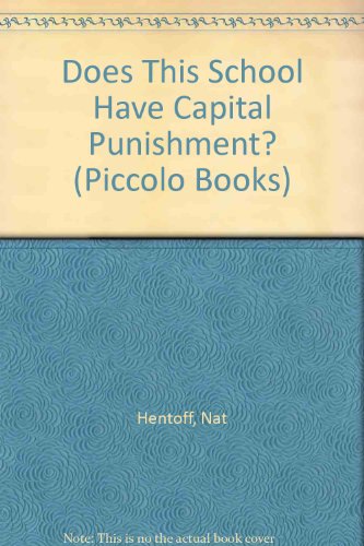 Does This School Have Capital.. (Piccolo Books) (9780330291231) by Hentoff, Nat