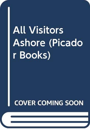 Beispielbild fr All Visitors Ashore (Picador Books) zum Verkauf von Reuseabook