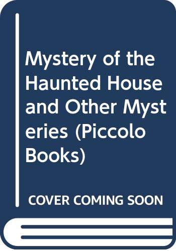 Stock image for Hawkeye Collins and Amy Adams in The Mystery of the Haunted House and Other Mysteries (Piccolo Mysterysolvers) for sale by MusicMagpie