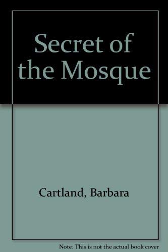 Secret of the Mosque (9780330291675) by Barbara Cartland