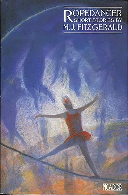 Imagen de archivo de Ropedancer: Short Stories a la venta por Samuel S Lin