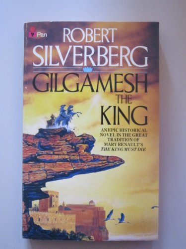 Stock image for Gilgamesh the King for sale by WorldofBooks