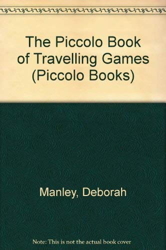 Imagen de archivo de The Piccolo Book of Travelling Games (Piccolo Books) a la venta por Goldstone Books