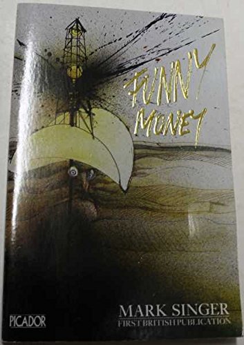 9780330292825: Funny Money (Picador Books) by Singer, Mark