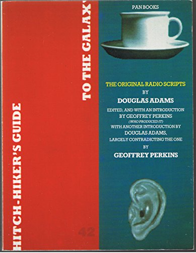 HITCH HIKERS GUIDE TO THE GALAXY THE ORIGINAL RADIO SCRIPTS BY DOUGLAS ADAMS
