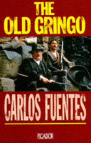 Imagen de archivo de The Old Gringo (Picador Books) a la venta por WorldofBooks