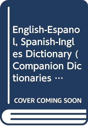 Stock image for English-Espanol, Spanish-Ingles Dictionary (Companion Dictionaries S.) for sale by Infinity Books Japan