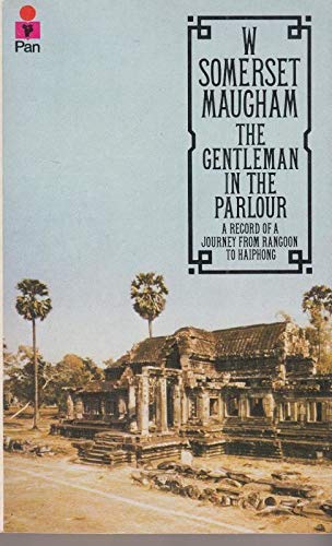 The Gentleman in the Parlour - Maugham, W. Somerset: 9780330294102
