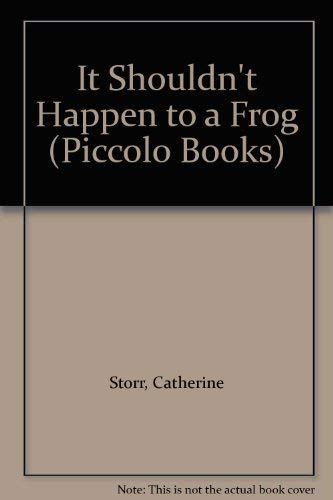 Imagen de archivo de It Shouldn't Happen to a Frog a la venta por Better World Books