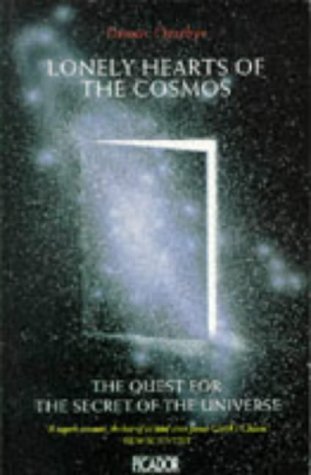 Stock image for Lonely Hearts Of The Cosmos: The Quest For The Secret Of The Universe for sale by AwesomeBooks