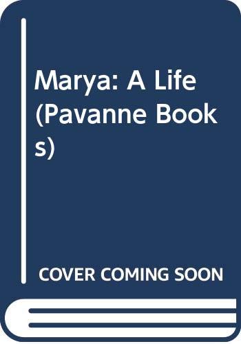 Imagen de archivo de Marya: A Life (Pavanne Books) a la venta por WorldofBooks