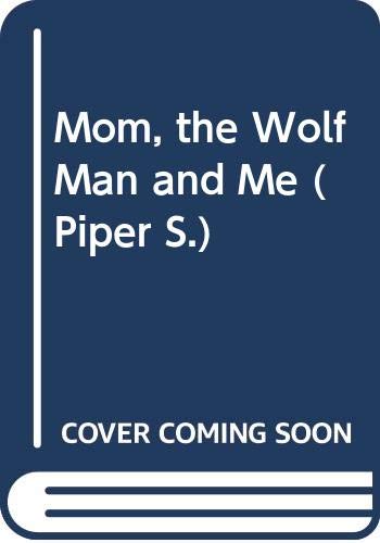 Stock image for Mom, the Wolf Man and Me (Piper) for sale by Bahamut Media