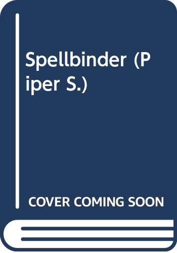 Imagen de archivo de Spellbinder (Piper S.) a la venta por AwesomeBooks