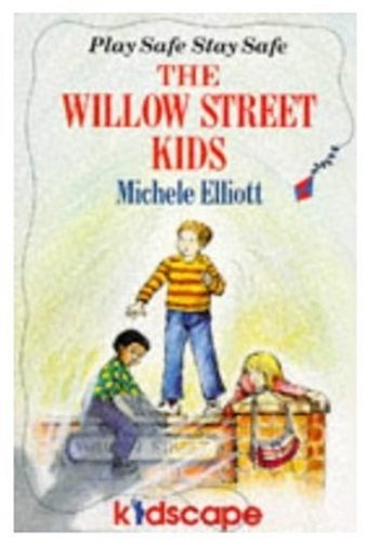 Imagen de archivo de The Willow Street Kids: Be Smart Stay Safe (Piccolo Books) a la venta por WorldofBooks