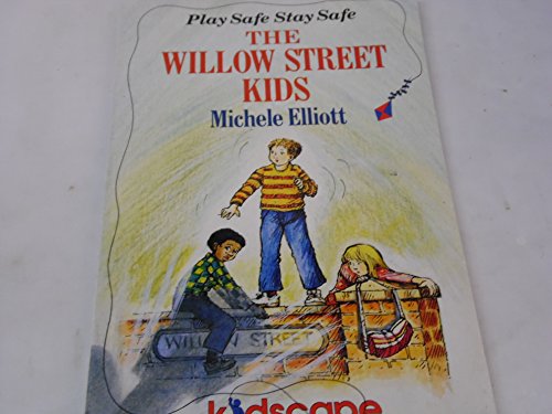 Stock image for The Willow Street Kids: Be Smart Stay Safe (Piccolo Books) for sale by GF Books, Inc.
