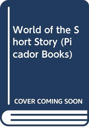 Beispielbild fr World of the Short Story (Picador Books) zum Verkauf von WorldofBooks
