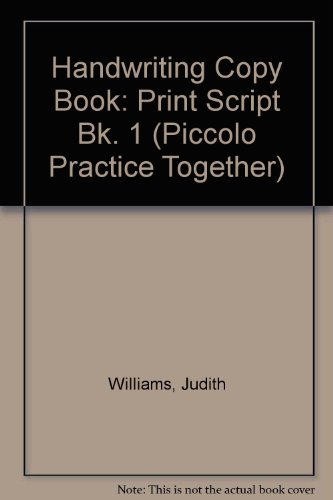 Beispielbild fr Handwriting Copy Book: Print Script Bk. 1 (Piccolo Practice Together) zum Verkauf von AwesomeBooks