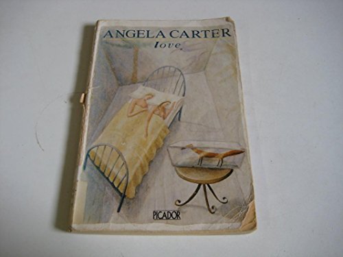Love (Picador Books) (9780330298636) by Carter, Angela