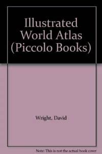 Beispielbild fr Illustrated World Atlas (Piccolo Books) zum Verkauf von AwesomeBooks