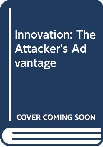 9780330299251: Innovation: The Attacker's Advantage
