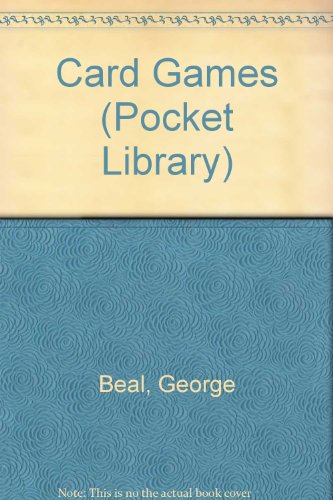 Card Games (Pocket Library) - George Beal