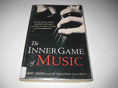 Imagen de archivo de The Inner Game of Music a la venta por SecondSale