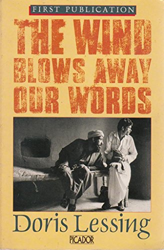 9780330300766: THE WIND BLOWS AWAY OUR WORDS by DORIS LESSING (1987-05-03)