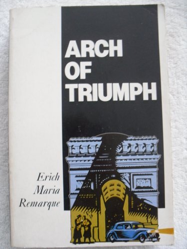 Imagen de archivo de Arch of Triumph (Picador Classics S.) a la venta por WorldofBooks