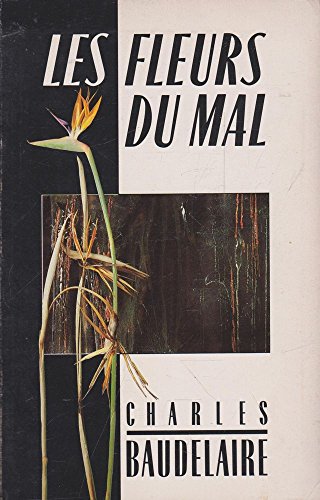 Stock image for Les fleurs du mal : the complete text of The Flowers of Evil for sale by ThriftBooks-Atlanta