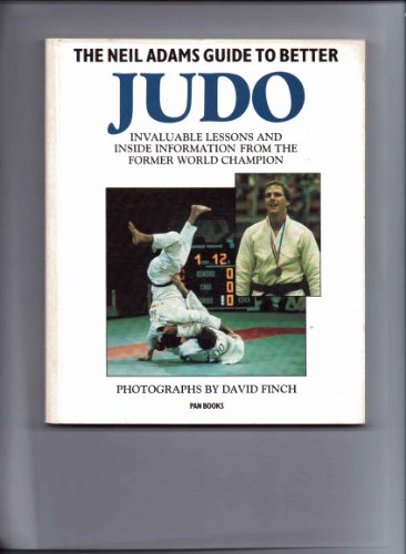 Imagen de archivo de The Neil Adams Guide to Better Judo a la venta por GoldenWavesOfBooks