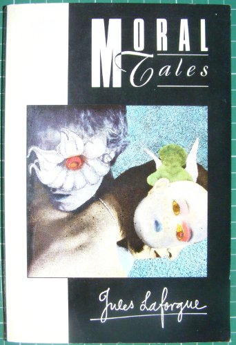 Moral Tales (Picador Classics S.) (9780330302401) by Jules Laforgue
