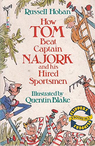 Stock image for How Tom Beat Captain Najork and His Hired Sportsmen/ A Near Thing for Captain Najork (Flippers 2 Books in 1) for sale by WorldofBooks
