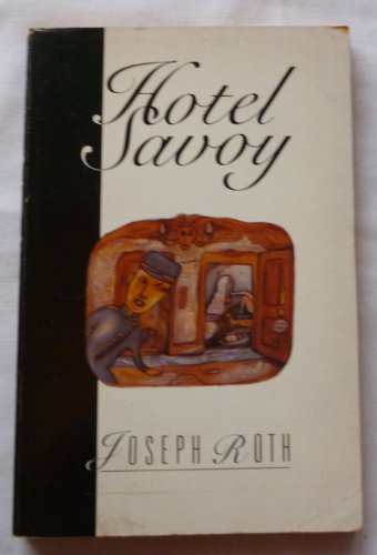 Imagen de archivo de The Hotel Savoy (Picador Classics) a la venta por GF Books, Inc.