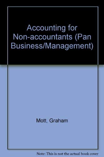 Stock image for Accounting For Non-Accountants(Rev) (Pan Business/Management S.) Mott, Graham for sale by Re-Read Ltd