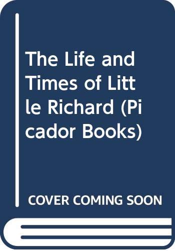 Imagen de archivo de The Life and Times of Little Richard (Picador Books) a la venta por WeBuyBooks