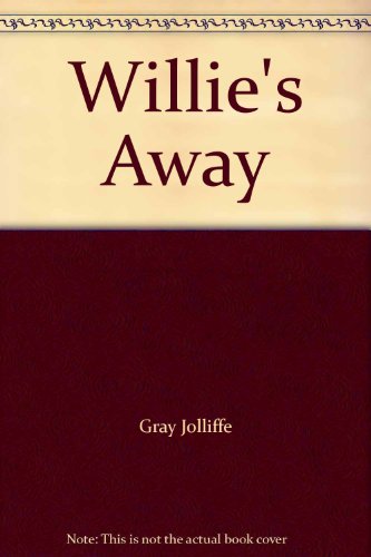 Beispielbild fr Willie's Away Mayle, Peter; Jolliffe, Gray and Joliffe, Gray zum Verkauf von Re-Read Ltd