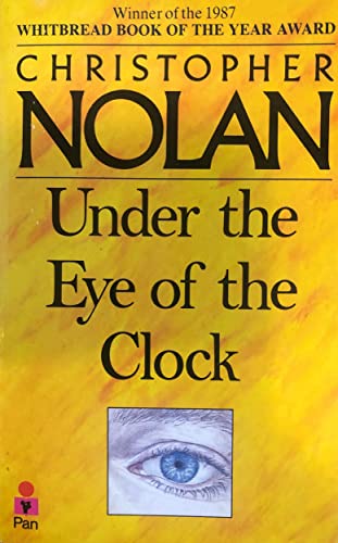 Beispielbild fr Under the Eye of the Clock: The Life Story of Christopher Nolan zum Verkauf von ThriftBooks-Dallas