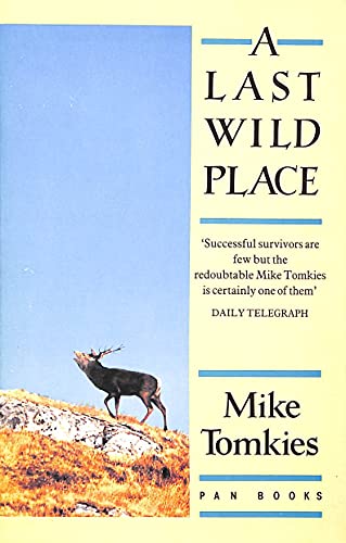 Stock image for A Last Wild Place for sale by Eric James