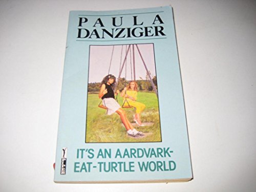 It's An Aardvark-Eat-Turtle World (Piccolo Books) (9780330303750) by Danziger, Paula