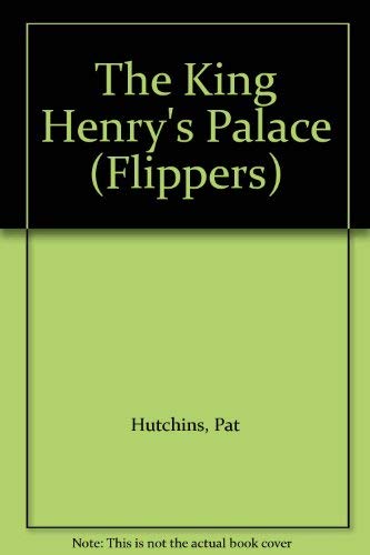 The King Henry's Palace ; The Tale of Thomas Mead (Young Piper Flippers) (9780330303897) by Pat Hutchins