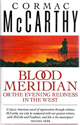Blood Meridian, Or the Evening Redness in the West par Cormac McCarthy: new  Paperback (1989)