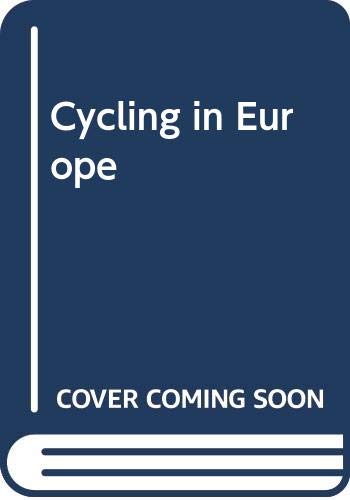 Beispielbild fr Cycling in Europe zum Verkauf von Reuseabook