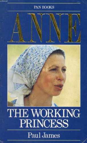9780330304801: Anne: The Working Princess