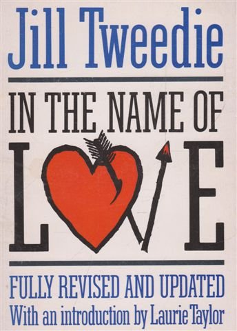 Stock image for In the Name of Love for sale by WorldofBooks