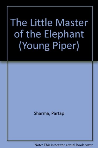 Stock image for The Little Master of the Elephant (Young Piper) for sale by MusicMagpie