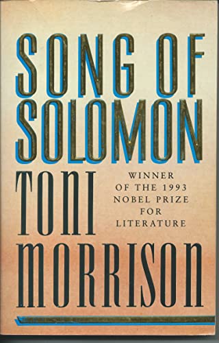 Song of Solomon by Toni Morrison Song of Solomon by Toni Morrison