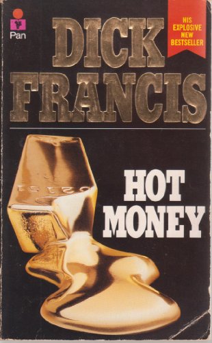 Beispielbild fr Hot Money (The Dick Francis Library) zum Verkauf von AwesomeBooks