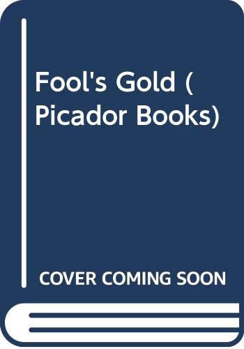 9780330305211: Fool's Gold (Picador Books)