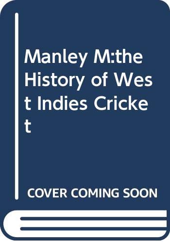 Beispielbild fr The History of West Indies Cricket zum Verkauf von AwesomeBooks