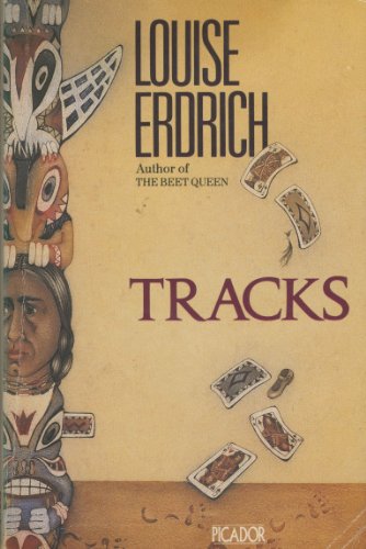 Stock image for Tracks (Picador Books) Erdrich, Louise for sale by Re-Read Ltd